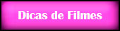 Dica de Filmes